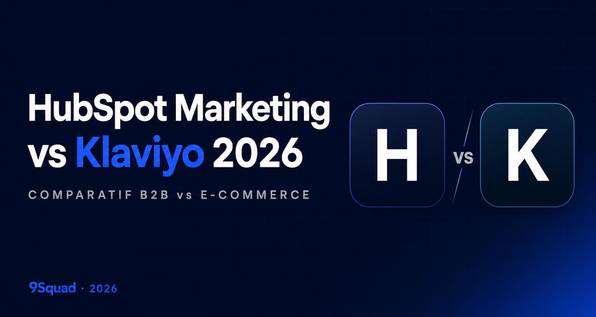 HubSpot Marketing vs Klaviyo : quel outil marketing e-commerce (2026)