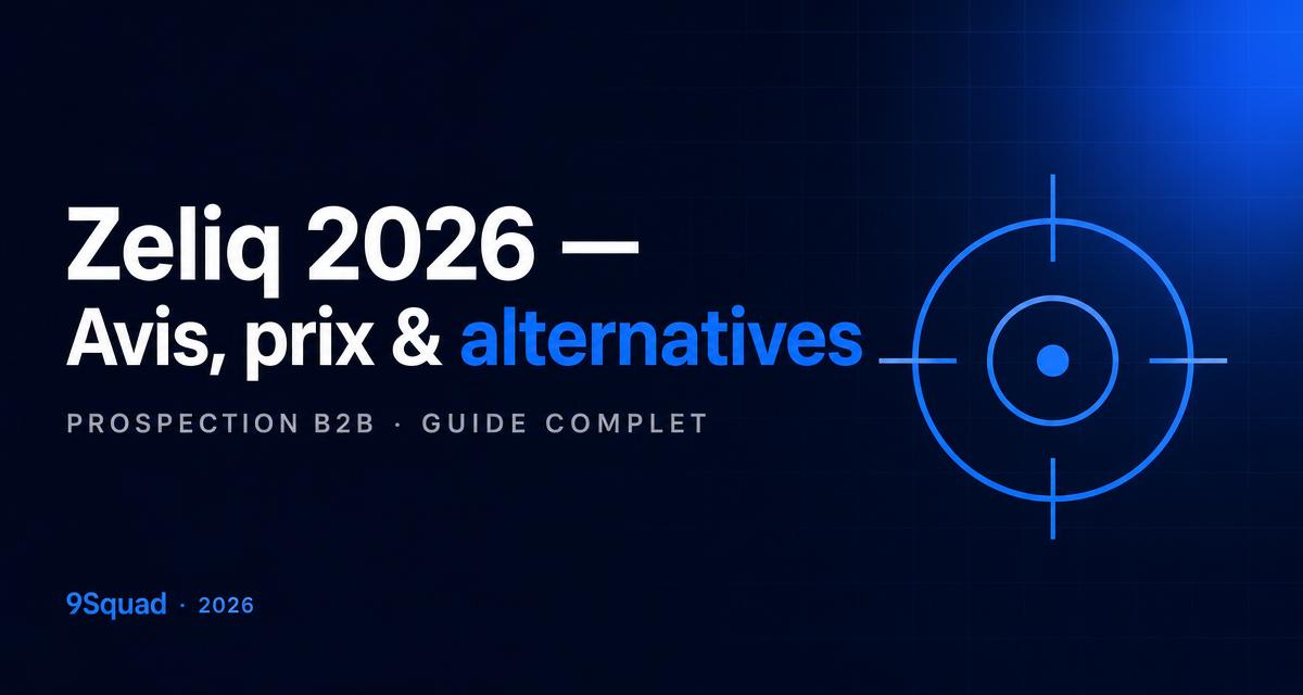 Illustration pour l’article : Zeliq 2026 : avis complet, prix, alternatives et vs Apollo/Lemlist