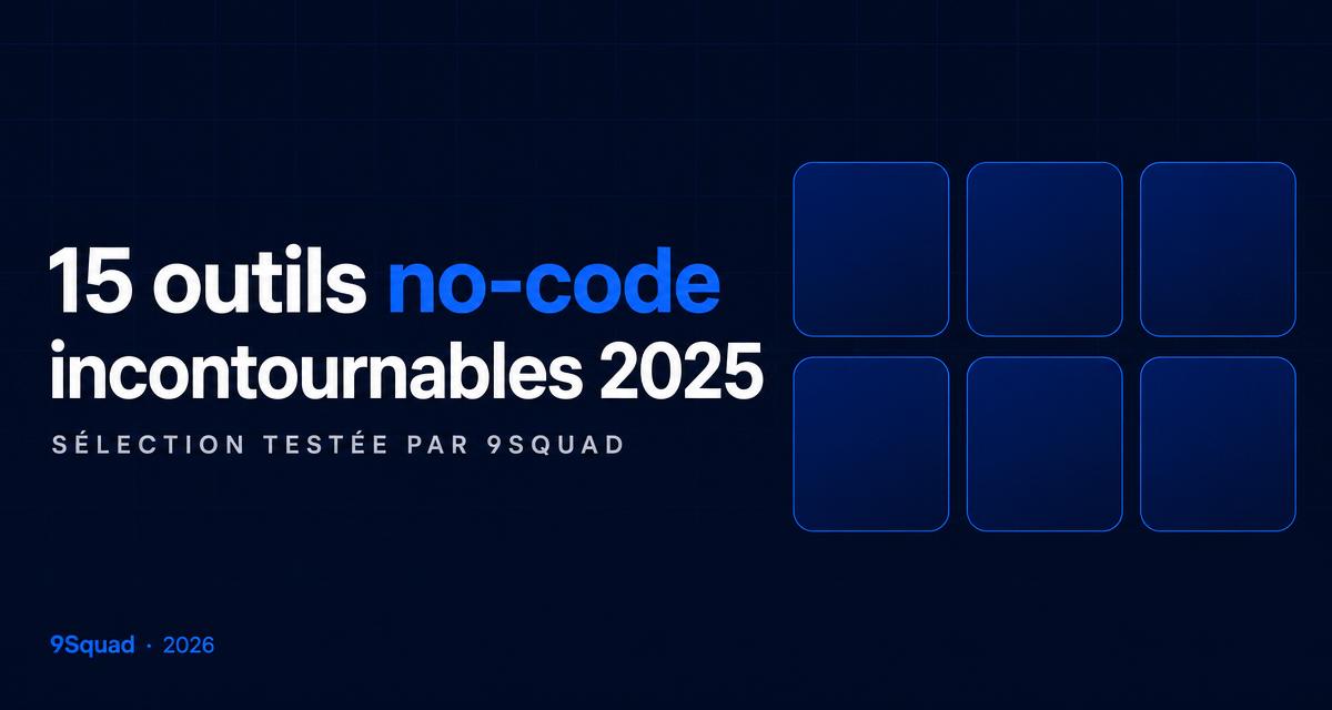 Illustration pour l’article : 15 outils no-code incontournables en 2025 : notre top sélection testée