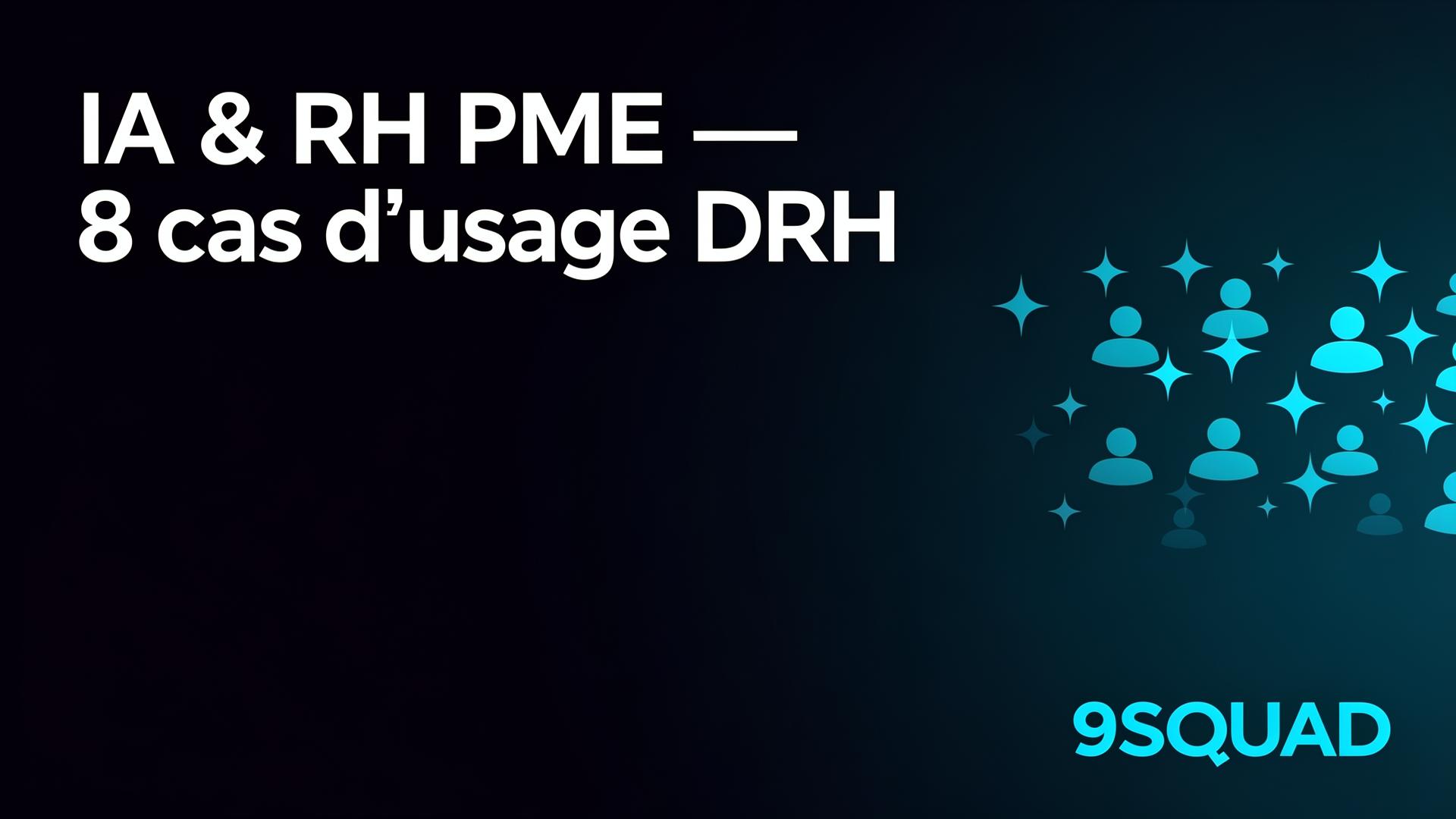 IA RH PME - IA et RH en PME : 8 cas d’usage pour les DRH en 2026
